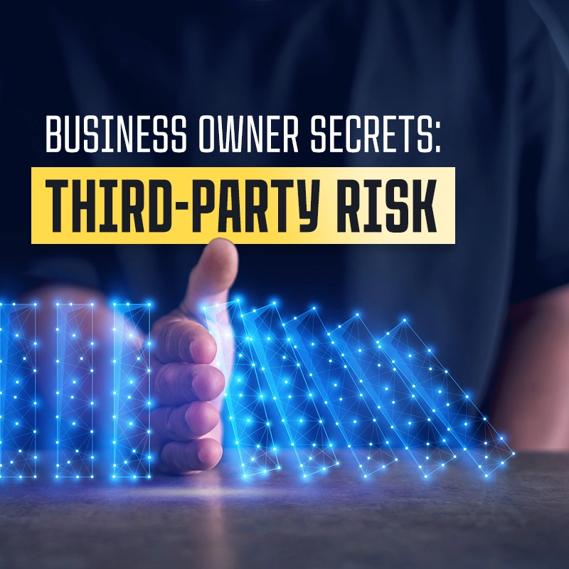 PSPro-Third Party Risk Management-Ad-17-800x800 Business Owner Secrets: Third-Party Risk